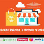 Marketplace Indonesia - E commerce vs Shopping